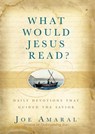 What Would Jesus Read? - Joe Amaral - 9781455510870
