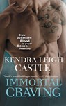 Immortal Craving - Kendra Leigh Castle - 9781455511662