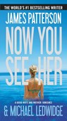 Now You See Her - James Patterson ; Michael Ledwidge - 9781455515516