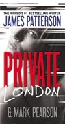 PRIVATE PRIVATE LONDON - James Patterson ; Mark Pearson - 9781455515547