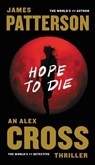 HOPE TO DIE - James Patterson - 9781455515837