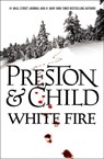 White Fire - Douglas Preston ; Lincoln Child - 9781455525843