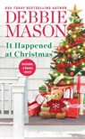 It Happened at Christmas - Debbie Mason - 9781455527724