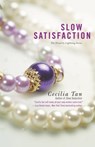 Slow Satisfaction - Cecilia Tan - 9781455529292