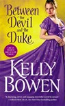 Between the Devil and the Duke - Kelly Bowen - 9781455563418