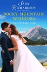 Rocky Mountain Wedding - Sara Richardson - 9781455567621