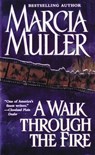 A Walk Through the Fire - Marcia Muller - 9781455567867