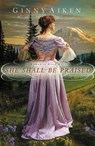 She Shall Be Praised - Ginny Aiken - 9781455573875