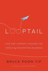Looptail - Bruce Poon Tip - 9781455574070