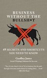 Business Without the Bullsh*t - Geoffrey James - 9781455574575