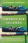 Twenty-Six Seconds - Alexandra Zapruder - 9781455574827