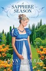 A Sapphire Season - Lynn Morris - 9781455575626