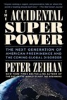 The Accidental Superpower - Mr. Peter Zeihan - 9781455583676