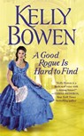 A Good Rogue Is Hard To Find - Kelly Bowen - 9781455583836