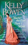 You're the Earl That I Want - Kelly Bowen - 9781455583881