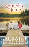 Someday Home - Lauraine Snelling - 9781455586202