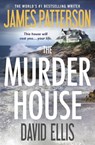 The Murder House - James Patterson ; David Ellis - 9781455589906