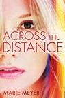 Across the Distance - Marie Meyer - 9781455590179