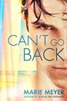Can't Go Back - Marie Meyer - 9781455590186