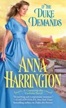 IF THE DUKE DEMANDS - Anna Harrington - 9781455597253