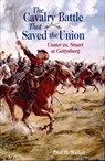 The Cavalry Battle That Saved the Union - Paul D. Walker - 9781455601950