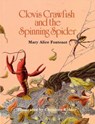 Clovis Crawfish and the Spinning Spider - Mary Alice Fontenot - 9781455602575