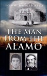 The Man from the Alamo - John Humphries - 9781455608270