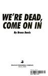 We're Dead, Come On In - Bruce Davis - 9781455614059