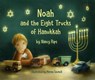 Noah and the Eight Trucks of Hanukkah - RIPS,  Nancy - 9781455622030
