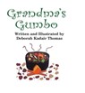 Grandma's Gumbo - Deborah Kadair Thomas - 9781455623433