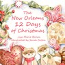 The New Orleans Twelve Days of Christmas - Lisa-Marie Brown - 9781455624539