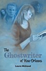 The Ghostwriter of New Orleans - Laura Michaud - 9781455626243