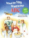 What Do You Want to Be? ABC - Rickey Pittman - 9781455628063