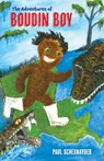 The Adventures of Boudin Boy - Paul Schexnayder - 9781455628711