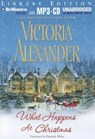 What Happens at Christmas - ALEXANDER,  Victoria - 9781455800278