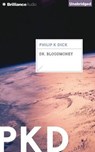 Dr. Bloodmoney - DICK,  Philip K. - 9781455814657