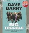 Big Trouble - BARRY,  Dave - 9781455844111