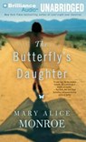 The Butterfly's Daughter - MONROE,  Mary Alice - 9781455855742