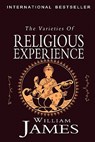 The Varieties of Religious Experience: A Study in Human Nature - William James - 9781456304195