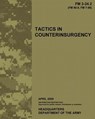 Tactics in Counterinsurgency, FM 3-24.2: US Army Field Manual 3-24.2 - Us Army - 9781456480660