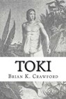 Toki - CRAWFORD,  Brian K. - 9781456593643