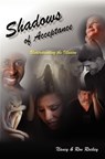 Shadows of Acceptance - Nancy Rockey - 9781456610647
