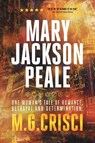 Mary Jackson Peale - M G Crisci - 9781456631154