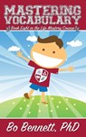 Mastering Vocabulary - Bo Bennett - 9781456631901