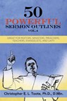 50 Powerful Sermon Outlines, Vol. 4 - D Min Toote - 9781456638955