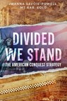 Divided We Stand - Jwanna Savoie-Powell - 9781456644192