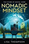 Nomadic Mindset - Lisa Thompson - 9781456644703