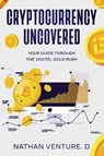 Cryptocurrency Uncovered - Nathan Venture. D - 9781456650520