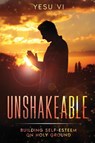 Unshakeable - Yesu Vi - 9781456651855