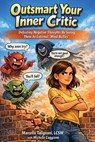 Outsmart Your Inner Critic - Lcsw Marcella Talignani - 9781456680831